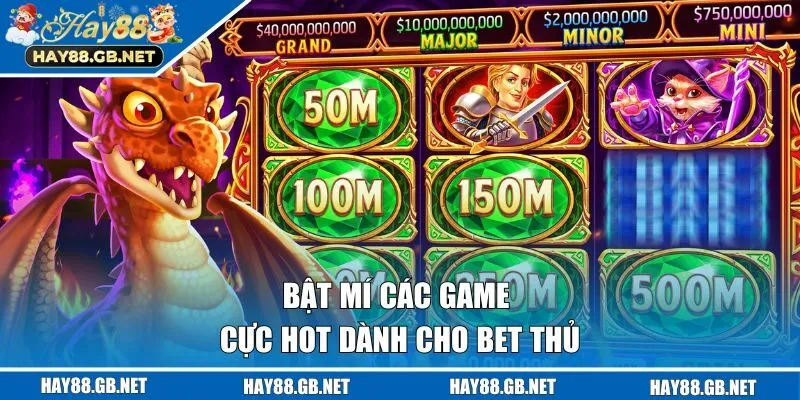 Bật mí các game cực hot dành cho bet thủ