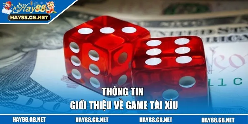 Thông tin giới thiệu phiên bản game tài xỉu